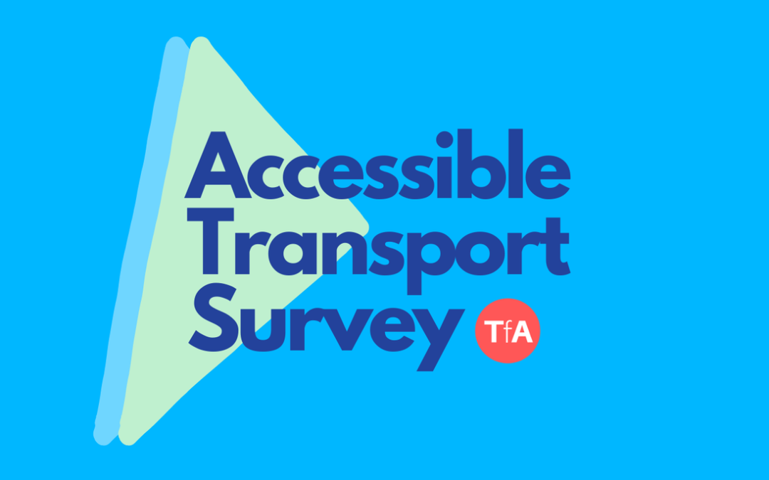 Transport For All – Accessible Transport Survey